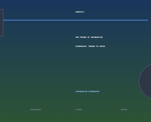 Feature image for The Future of Information Technology: Trends to Watch